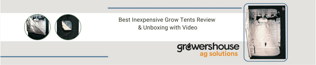 Best Inexpensive Grow Tents Review & Unboxing with Video
