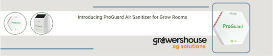 Introducing ProGuard Air Sanitizer for Grow Rooms
